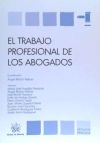 Imagen del vendedor de El trabajo profesional de los abogados a la venta por AG Library