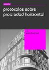 Protocolos sobre propiedad horizontal