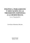 Seller image for Poltica , parlamento y educacin en la transicin espaola a la democracia for sale by AG Library