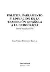 Image du vendeur pour Poltica , parlamento y educacin en la transicin espaola a la democracia mis en vente par AG Library