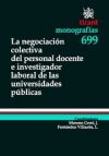 Seller image for La Negociacin Colectiva del Personal Docente e Investigador laboral de las Universidades Pblicas for sale by AG Library