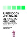 Imagen del vendedor de Jurisdiccin Voluntaria en Materia Mercantil a la venta por AG Library