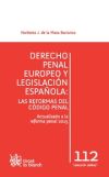 Image du vendeur pour Derecho Penal Europeo y Legislacin Espaola: Las Reformas del Cdigo Penal mis en vente par AG Library