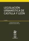 Legislación urbanística de Castilla y León 4ª Edición 2016