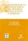 Imagen del vendedor de Las entidades de la actividad fsica y del deporte : estado actual y perfiles a la venta por AG Library