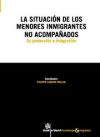 Imagen del vendedor de La situacin de los menores inmigrantes no acompaados . Su proteccin e integracin a la venta por AG Library