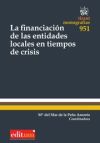 Seller image for La Financiacin de las Entidades Locales en Tiempos de Crisis for sale by AG Library