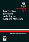 Seller image for Los delitos previstos en la ley de Amparo Mexicana for sale by AG Library