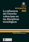 Image du vendeur pour La influencia del Derecho valenciano en las disciplinas tecnolgicas mis en vente par AG Library