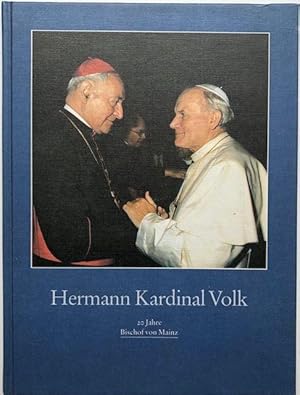 Image du vendeur pour Hermann Kardinal Volk. 20 Jahre Bischof von Mainz. Hrsg.: Bischfl. Domkapitel u. Ordinariat Mainz. mis en vente par Antiquariat Lohmann