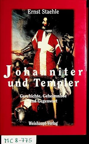 Bild des Verkufers fr Johanniter und Templer : Geschichte, Geheimnisse und Gegenwart. zum Verkauf von ANTIQUARIAT.WIEN Fine Books & Prints