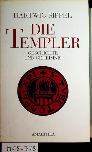 Seller image for Die Templer : Geschichte und Geheimnis for sale by ANTIQUARIAT.WIEN Fine Books & Prints