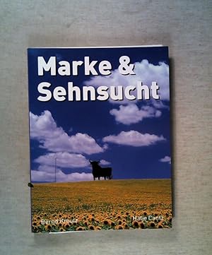 Bild des Verkufers fr Marke & Sehnsucht zum Verkauf von ANTIQUARIAT Franke BRUDDENBOOKS
