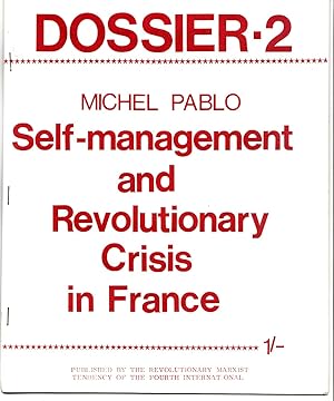 Dossier. 2 | Self - Management and Revolutionary Crisis in France