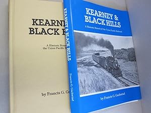 Seller image for Kearney & Black Hills; A Historic Branch of the Union Pacific Railroad for sale by Midway Book Store (ABAA)