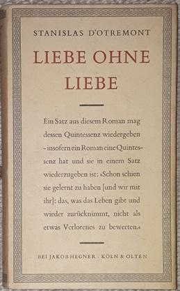 Bild des Verkufers fr Liebe ohne Liebe. Ein Roman. Aus dem Franzsischen von Siegfried Lang. zum Verkauf von Antiquariat Johann Forster