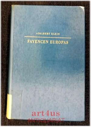 Fayencen Europas : ein Handbuch für Sammler und Liebhaber. Bibliothek für Kunst- und Antiquitäten...