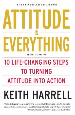 Seller image for Attitude Is Everything REV Ed: 10 Life-Changing Steps to Turning Attitude Into Action (Paperback or Softback) for sale by BargainBookStores