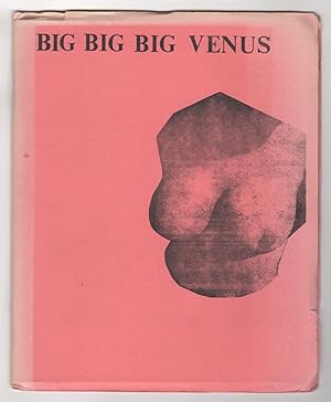 Big Big Big Venus (i.e., Big Venus 3; 1969) -- includes a transcript of comments made during the ...