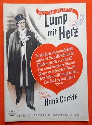 "Lump mit Herz" (Operette. Worte und Musik. Notenheft. Uraufführung 1952 in Nürnberg)