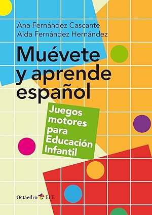 Muevete y aprende español Juegos motores para Educación Infantil