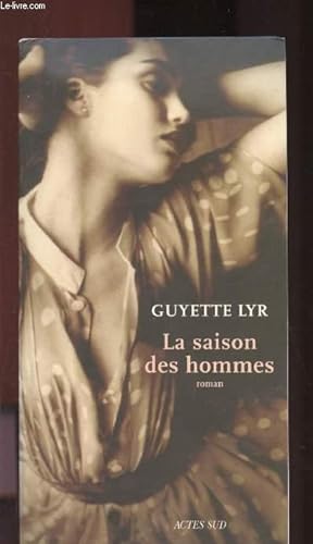 Bild des Verkufers fr La saison des hommes zum Verkauf von Le-Livre