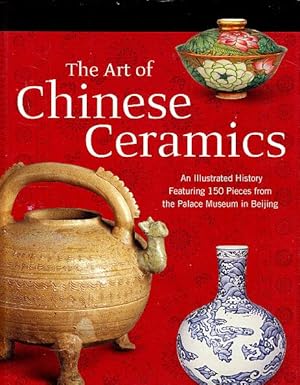 Immagine del venditore per The Art of Chinese Ceramics venduto da LEFT COAST BOOKS