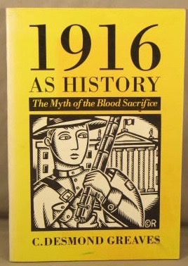 1916 As History: The Myth of the Blood Sacrifice.