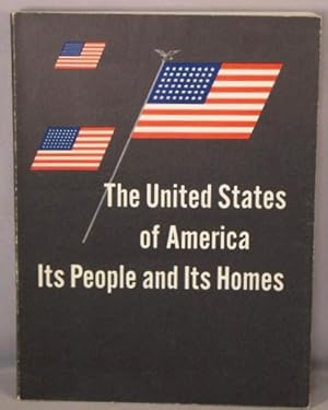 Seller image for The United States of America: Its People and Its Homes; An Aid to Understanding Contemporary American Life. for sale by Bucks County Bookshop IOBA
