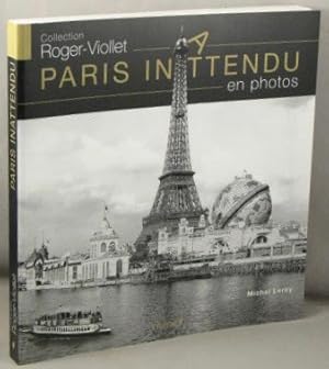 Immagine del venditore per Paris Inattendu en Photos; Collection Roger-Viollet. venduto da Bucks County Bookshop IOBA