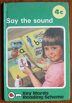 Image du vendeur pour Key Words Reading Scheme 4C Say the Sound mis en vente par C L Hawley (PBFA)