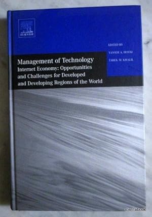Management of Technology: Internet Economy: Opportunities and Challenges for Developed and Develo...