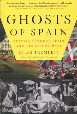 Seller image for Ghosts Of Spain: Travels Through Spain And Its Silent Past for sale by Kenneth A. Himber