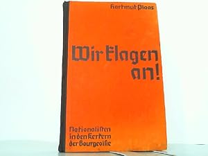 Wir klagen an ! Nationalisten in den Kerkern der Bourgeoisie.