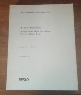 Seller image for A New Dimension Wallops Island Flight Test Range: the First Fifteen Years for sale by Book Gallery // Mike Riley