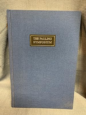 Seller image for The Pauling Symposium. A Discourse on the Art of Biography. Proceedings of the Conference on the Life and Work of Linus Pauling. for sale by Bryn Mawr Bookstore