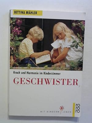 Seller image for Geschwister: Krach und Harmonie im Kinderzimmer. for sale by Buecherhof