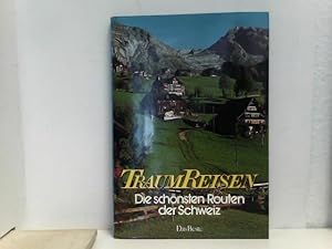 Traumreisen Die schönsten Routen der Schweiz.