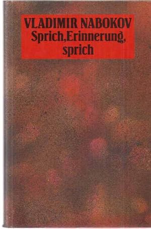 Bild des Verkufers fr Sprich, Erinnerung, sprich. Wiedersehen mit einer Autobiographie. Aus d. Engl. von Dieter E. Zimmer. zum Verkauf von Fundus-Online GbR Borkert Schwarz Zerfa