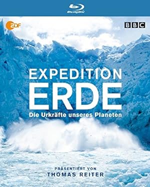 Expedition Erde - Die Urkräfte unseres Planeten [Blu-ray]