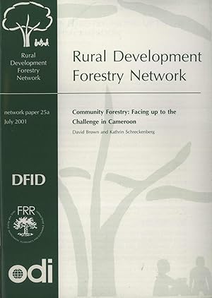 Seller image for Community Forestry: Facing up to the Challenge in Cameroon (Network Paper 25a) for sale by Masalai Press