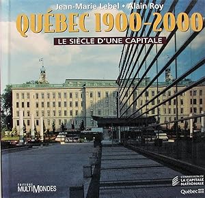 Seller image for Qubec, 1900-200. Le sicle d'une capitale for sale by Librairie La fort des Livres