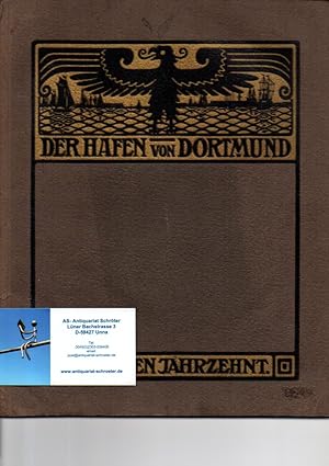 Der Hafen von Dortmund. Denkschrift über den Ausbau und die Entwicklung im ersten Jahrzehnt.
