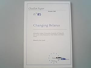 Imagen del vendedor de Changing Belarus. Chaillot paper, No. 85. a la venta por Antiquariat Bookfarm