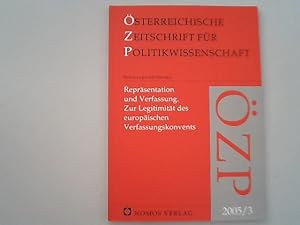 Seller image for Reprsentation und Verfassung : zur Legitimitt des europischen Verfassungskonvents. sterreichische Zeitschrift fr Politikwissenschaft, 2005 / 3. for sale by Antiquariat Bookfarm