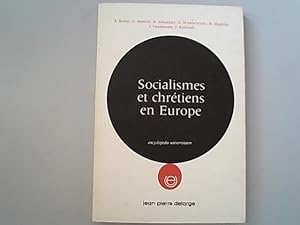 Bild des Verkufers fr Socialismes et chretiens en europe. Encyclopedie Universitaire. zum Verkauf von Antiquariat Bookfarm