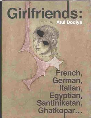 Seller image for Girlfriends : French, German, Italian, Egyptian, Santiniketan, Ghatkopar for sale by Walden Books