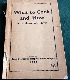 What To Cook and How. (Favourite Recipes and Household Hints). 1937