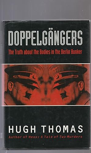 Seller image for DOPPELGANGERS. The Truth about the Bodies in the Berlin Bunker for sale by BOOK NOW