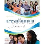 Seller image for Interpersonal Communication Everyday Encounters for sale by eCampus